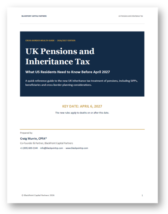 UK Pensions and Inheritance Tax guide for US residents from BlackPoint Capital Partners